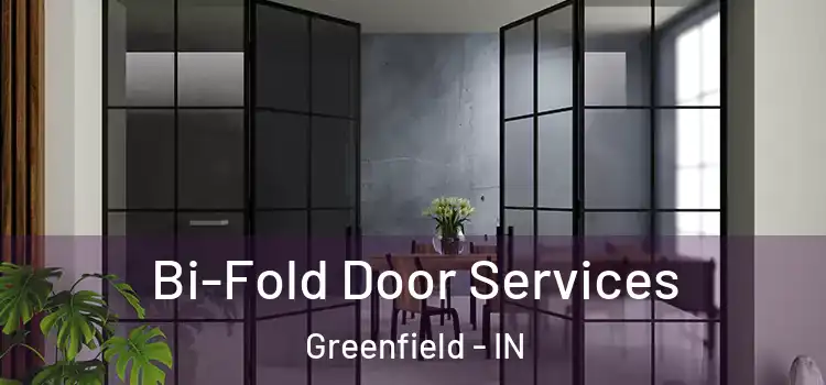  Bi-Fold Door Services Greenfield - IN