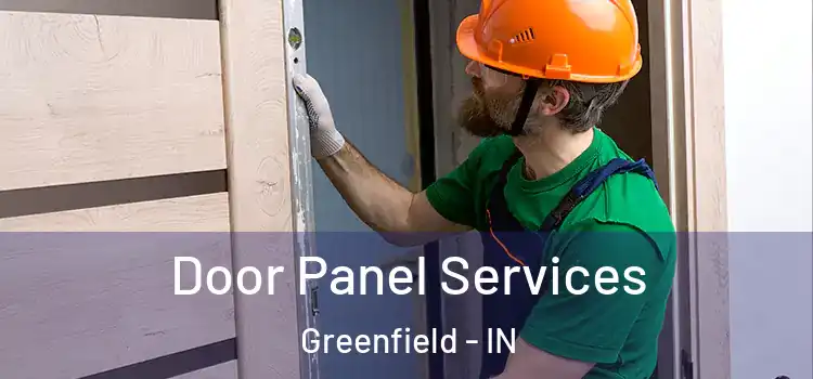 Door Panel Services Greenfield - IN