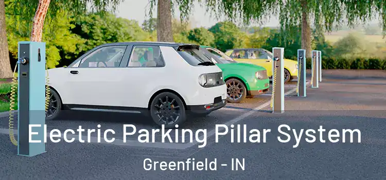 Electric Parking Pillar System Greenfield - IN