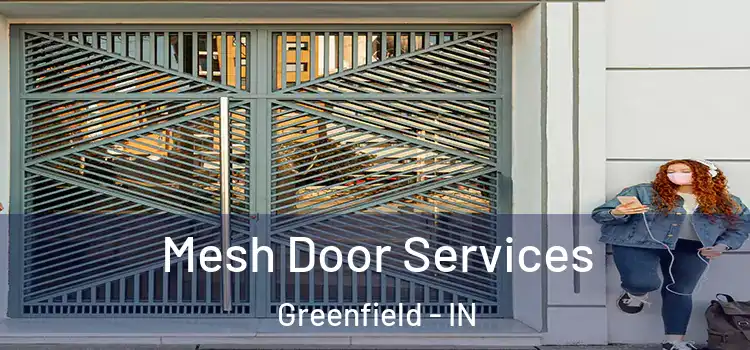Mesh Door Services Greenfield - IN