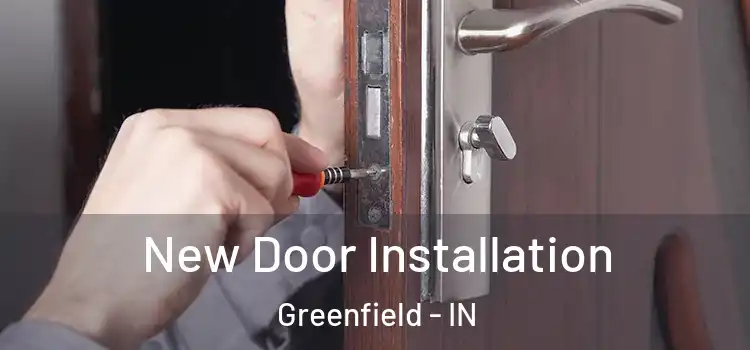  New Door Installation Greenfield - IN