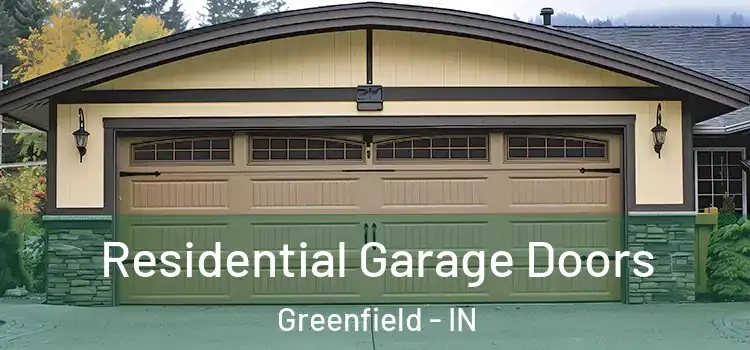 Residential Garage Doors Greenfield - IN
