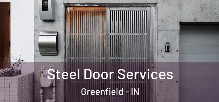  Steel Door Services Greenfield - IN